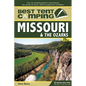 Best Tent Camping: Missouri & the Ozarks: Your Car-Camping Guide to Scenic Beauty, the Sounds of Nature, and an Escape from Civilization - Paperback