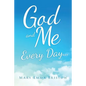 God and Me Every Day . . . - Paperback