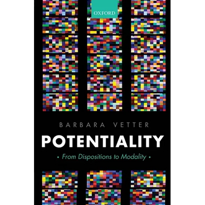 Potentiality: From Dispositions to Modality - Paperback