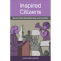 Inspired Citizens: How Our Political Role Models Shape American Politics - Hardcover