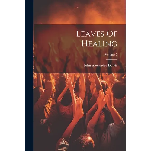 Leaves Of Healing; Volume 7 - Paperback