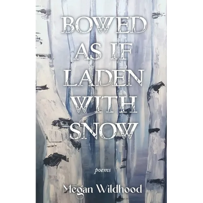 Bowed As If Laden With Snow - Paperback