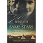 Beneath the Same Stars: A Novel of the 1862 U.S.-Dakota War - Paperback