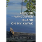 Around Vancouver Island on My Kayak - Hardcover Jacketed - Hardcover
