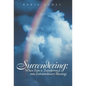 Surrendering: When Pain Is Transformed Into Extraordinary Blessings - Hardcover