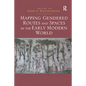 Mapping Gendered Routes and Spaces in the Early Modern World - Paperback