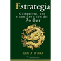 Estrategia: Conquista, uso y conservación del Poder - Paperback