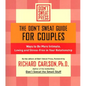 The Don't Sweat Guide for Couples: Ways to Be More Intimate, Loving and Stress-Free in Your Relationship - Paperback