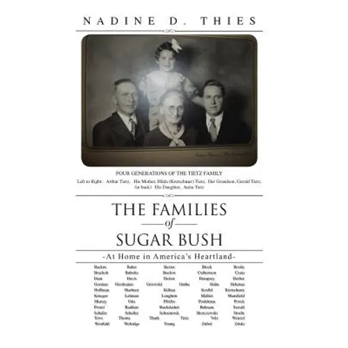 The Families of Sugar Bush: -At Home in America's Heartland- - Hardcover