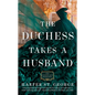 The Duchess Takes a Husband - Paperback