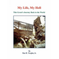My Life, My Hell - This Grunt's Journey Back to the World - Paperback