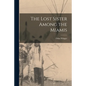 The Lost Sister Among the Miamis - Paperback