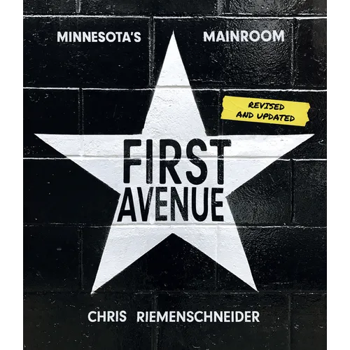 First Avenue: Minnesota's Mainroom - Paperback