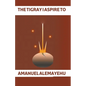 The Tigray I Aspire to - Paperback