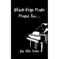 Black Keys Make Music Too... - Paperback