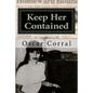 Keep Her Contained: A Mystery About Immigrant Ambitions and Mummified Remains - Paperback