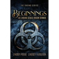 Beginnings: The Ending Series Prequel Novellas - Paperback