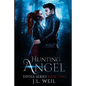 Hunting Angel: A Divisa Novel, Book 2 - Paperback
