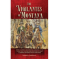 The Vigilantes of Montana: Being a Correct . . . Narrative of . . . Henry Plummer's Notorious Road Agent Band Volume 1 - Paperback