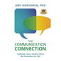 The Communication Connection: Confidently Create a Cohesive Culture, One Conversation at a Time - Paperback