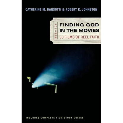 Finding God in the Movies: 33 Films of Reel Faith - Paperback