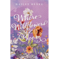 Where Wildflowers Bloom - Paperback