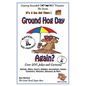 Ground Hog Day - Again - Over 200 Jokes + Cartoons - Animals, Aliens, Sports, Holidays, Occupations, School, Computers, Monsters, Dinosaurs & More - i - Paperback