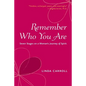 Remember Who You Are - Paperback