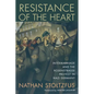Resistance of the Heart: Intermarriage and the Rosenstrasse Protest in Nazi Germany - Paperback