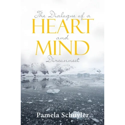 The Dialogue of a Heart and Mind Disconnect - Paperback