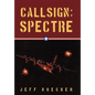 Callsign: Spectre - Hardcover