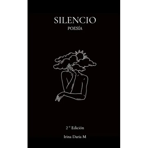 Silencio: Poesía del Recuerdo. - Paperback