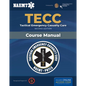 Tecc: Tactical Emergency Casualty Care: . - Paperback