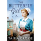 The Butterfly Girl: A compelling saga of love, loss and self-discovery - Paperback