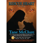 Rescue Heart: A Love Story - Hardcover