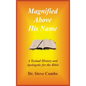 Magnified Above His Name - Hardcover