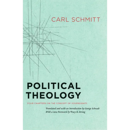 Political Theology: Four Chapters on the Concept of Sovereignty - Paperback