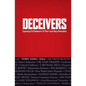 Deceivers: Exposing Evil Seducers & Their Last Days Deception - Hardcover