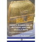 Hidden Symbolism of Alchemy and the Occult Arts: Including the original illustrations - Paperback