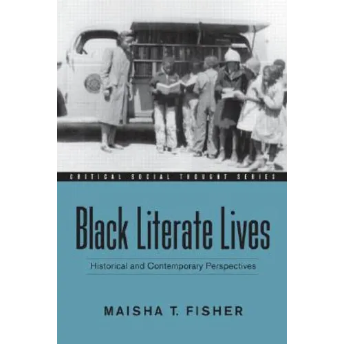 Black Literate Lives: Historical and Contemporary Perspectives - Paperback