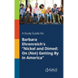 A Study Guide for Barbara Ehrenreich's "Nickel and Dimed: On (Not) Getting By in America" - Paperback
