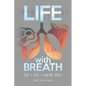 Life With Breath: IQ + Eq = New You - Paperback