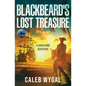 Blackbeard's Lost Treasure: A Lucas Caine Adventure - Paperback