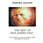 The Best of Faiz Ahmed Faiz: One hundred romantic & revolutionary odes rendered in English - Paperback