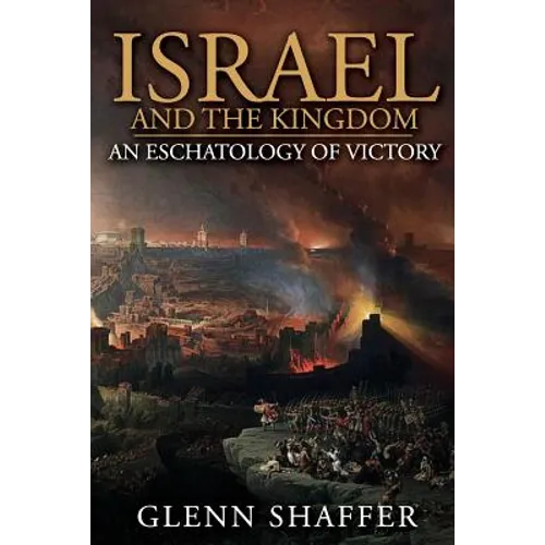 Israel and the Kingdom: : An Eschatology of Victory - Paperback