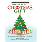 The Perfect Christmas Gift - Hardcover
