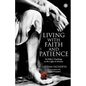 Living with Faith and Patience;Sai Baba's Teachings in the Light of Advaita - Paperback