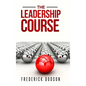 The Leadership Course - Hardcover