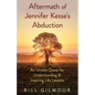 Aftermath of Jennifer Kesse's Abduction - Paperback