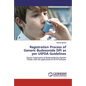 Registration Process of Generic Budesonide DPI as per USFDA Guidelines - Paperback